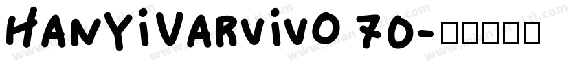 HanyiVarvivo 70字体转换